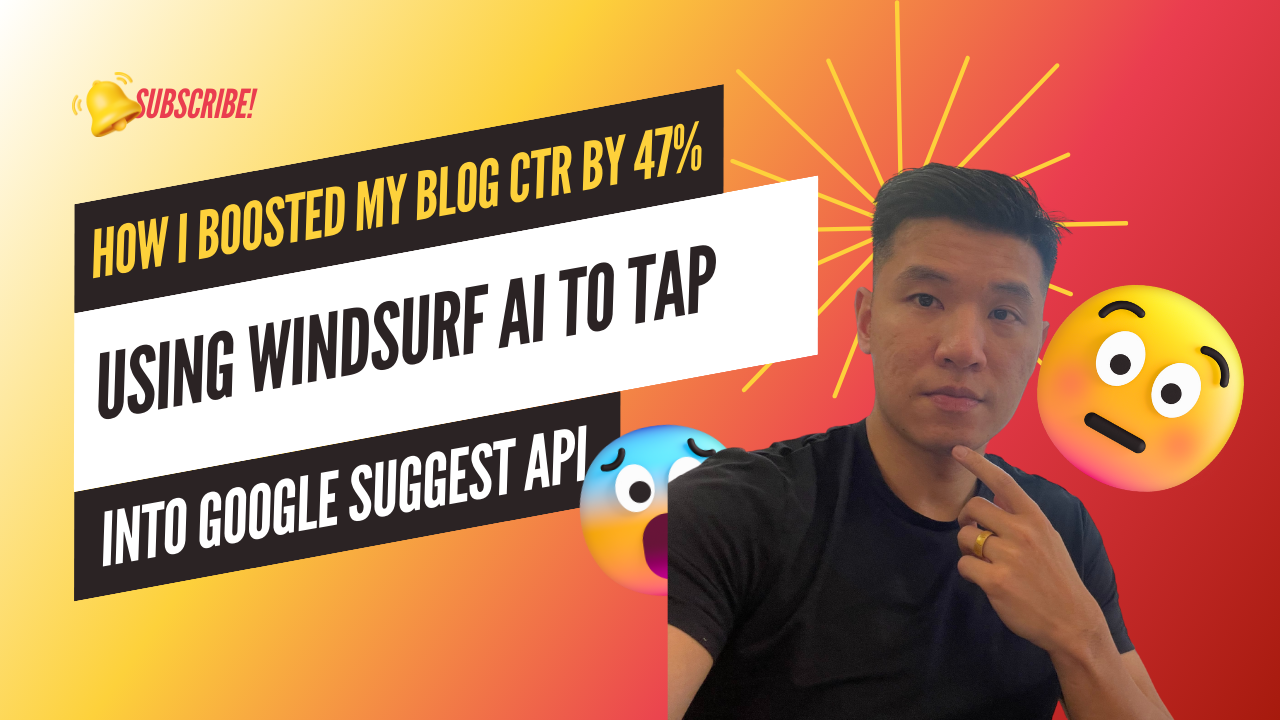 How I Boosted My Blog CTR by 47% Using Windsurf AI to Tap Into Google Suggest API [Step-by-Step Tutorial]