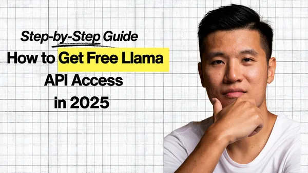 How to Get Free Llama API Access in 2025: Step-by-Step Guide