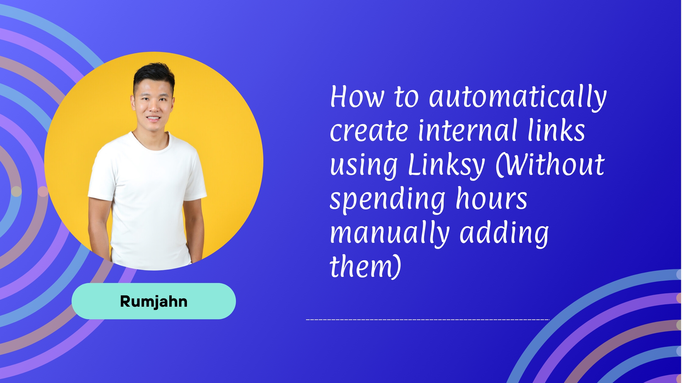 How to automatically create internal links using Linksy (Without spending hours manually adding them)