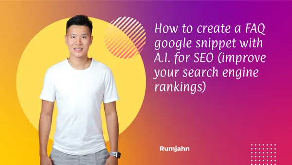 How to create a FAQ google snippet with A.I. for SEO (improve your search engine rankings)