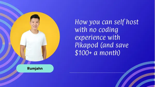 Save $1,200/Year: Beginner's Guide to Self-Hosting with Pikapod (Zero Coding Required)