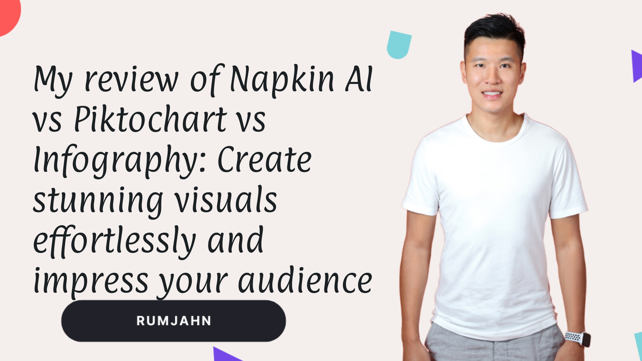 My review of Napkin AI vs Piktochart vs Infography: Create stunning visuals effortlessly and impress your audience