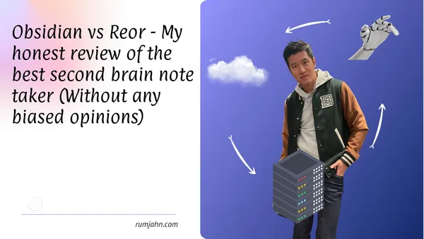 Obsidian vs Reor vs Copilot - My honest review of the best second brain note taker (Without any biased opinions)