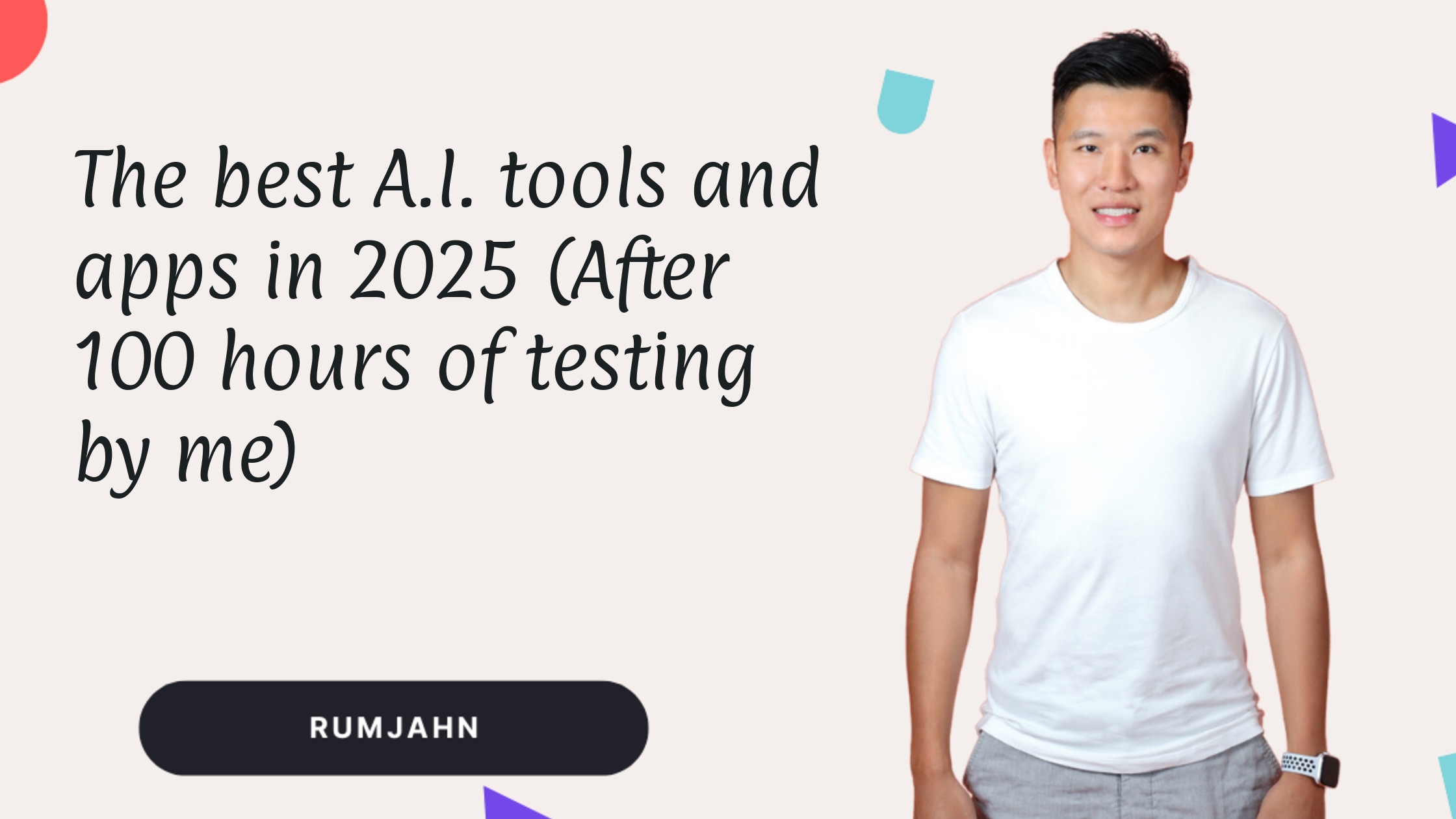 The best A.I. tools and apps in 2025 (After 100 hours of testing by me)
