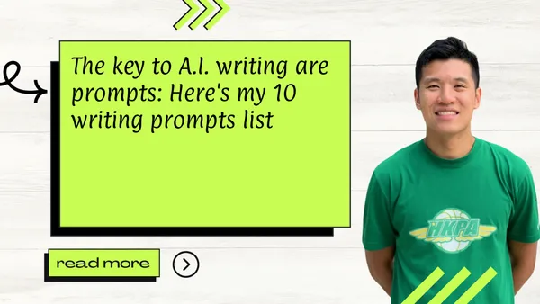 The key to A.I. writing are prompts: Here's my 10 writing prompts list