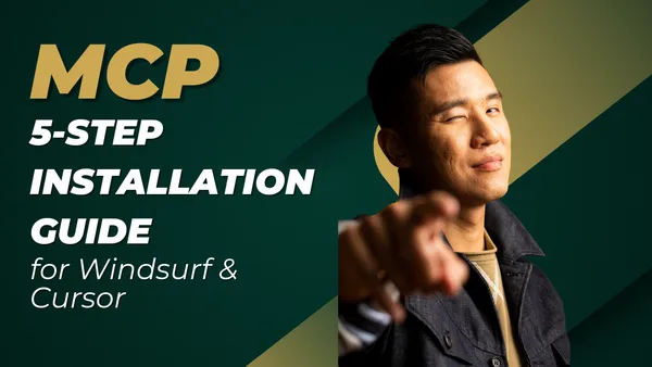 MCP (Model Context Protocol): 5-Step Installation Guide for Windsurf & Cursor (2025)